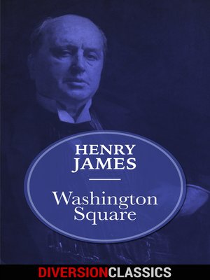 cover image of Washington Square (Diversion Classics)